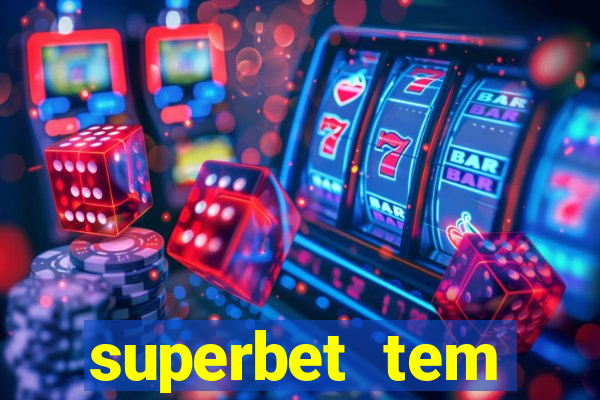 superbet tem pagamento antecipado